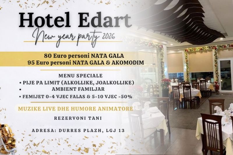 Festa e Vitit te Ri te hotel Edart Durres 80€, oferta per darken e vitit te ri 2026, nata gala, nata gala dhe akomodim, menu darka e vitit te ri, oferta per festat e fundvitit, rezervime dark familjare